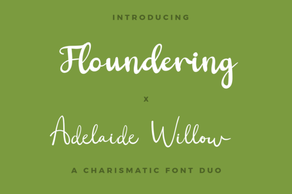Floundering X Adelaide Willow Duo Font