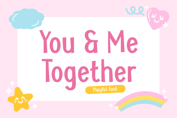 You and Me Together Font Review
